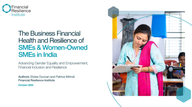 The Business Financial Health and Resilience of SMEs and Women-Owned SMEs in India Report Financial Well-Being Model and Score